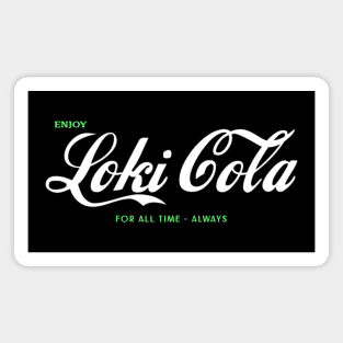 Loki Cola For All Time. Always. Magnet